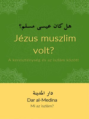 cover image of Jézus muszlim volt? a kereszténység és az iszlám között